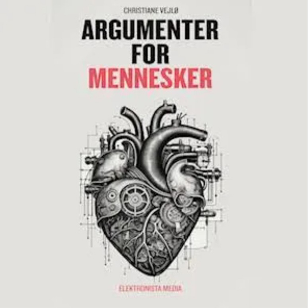 Argumenter foe mennesker af Christiane Vejlø